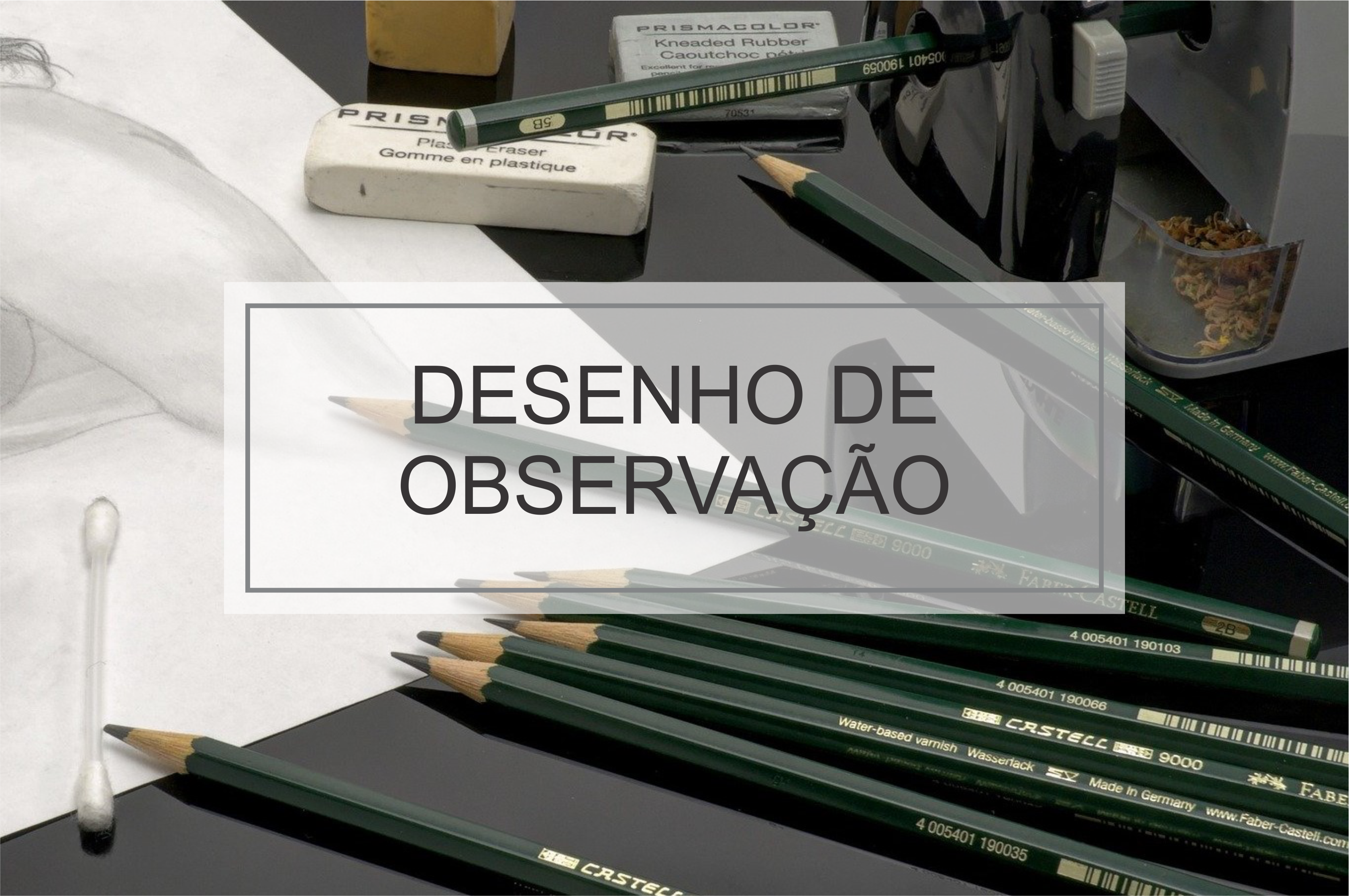 1º/2022  Desenho de Observação 1 Manhã - Profº Rogério