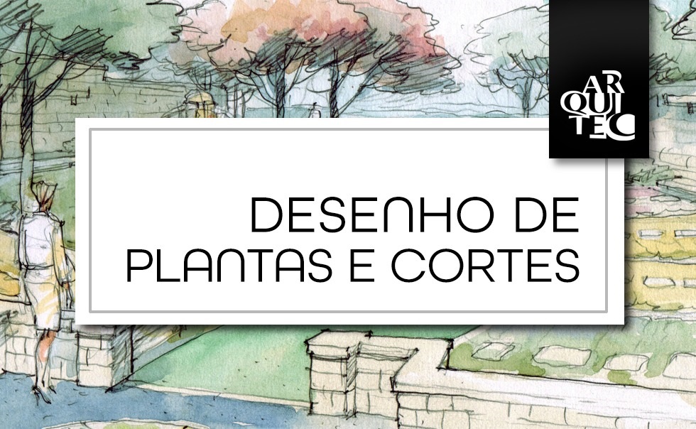 1º/2023   Design de Interiores - Componente Curricular:  Desenho Plantas e Cortes - Turma 1 N